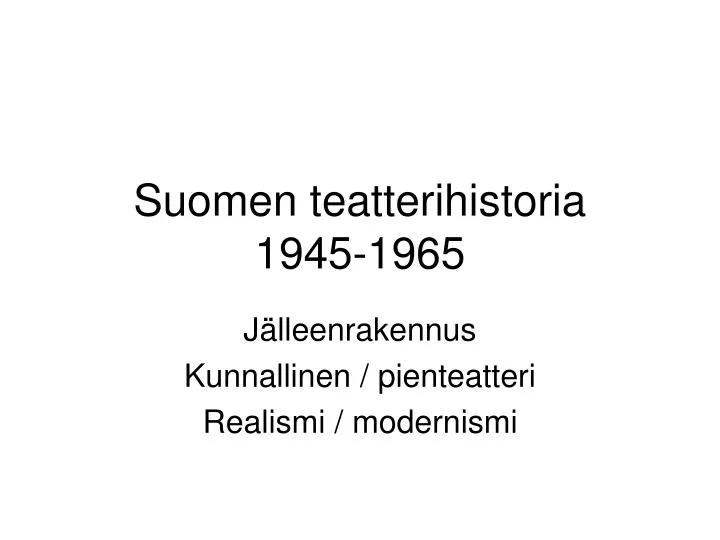 suomen teatterihistoria 1945 1965