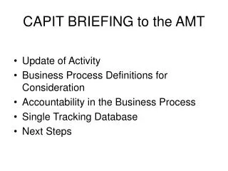 capit briefing to the amt
