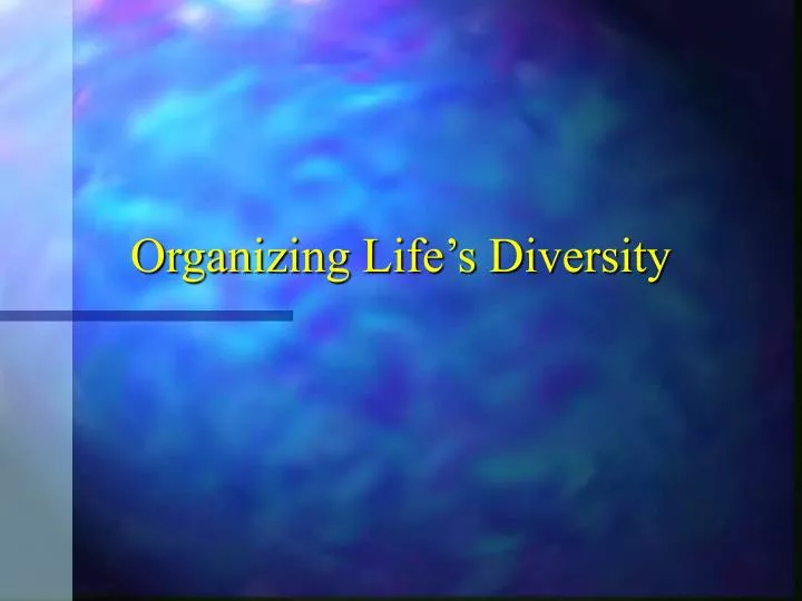 organizing life s diversity