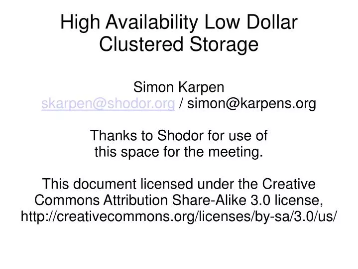high availability low dollar clustered storage