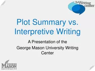 Plot Summary vs. Interpretive Writing