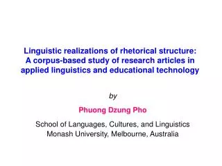 by Phuong Dzung Pho School of Languages, Cultures, and Linguistics Monash University, Melbourne, Australia