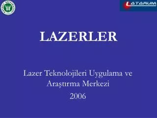 LAZERLER