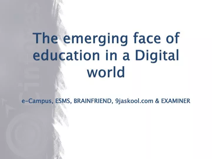 the emerging face of education in a digital world