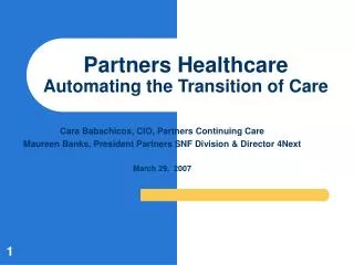 Partners Healthcare Automating the Transition of Care
