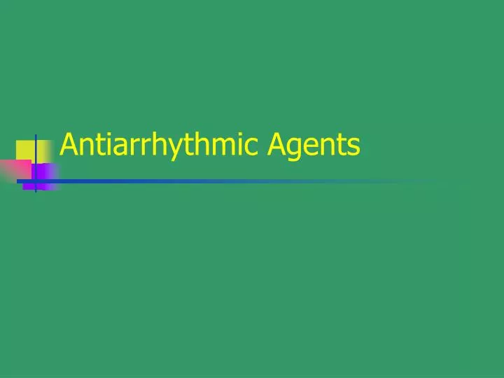antiarrhythmic agents