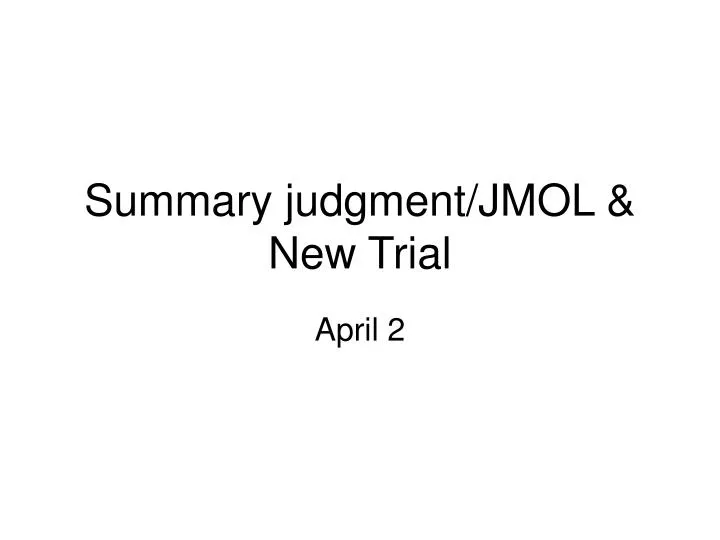 summary judgment jmol new trial