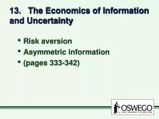 13. The Economics of Information and Uncertainty