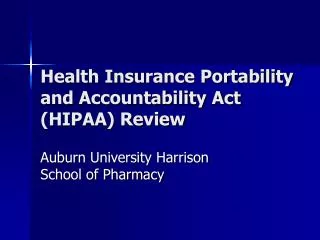 Health Insurance Portability and Accountability Act (HIPAA) Review