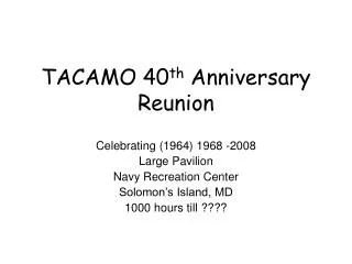 TACAMO 40 th Anniversary Reunion