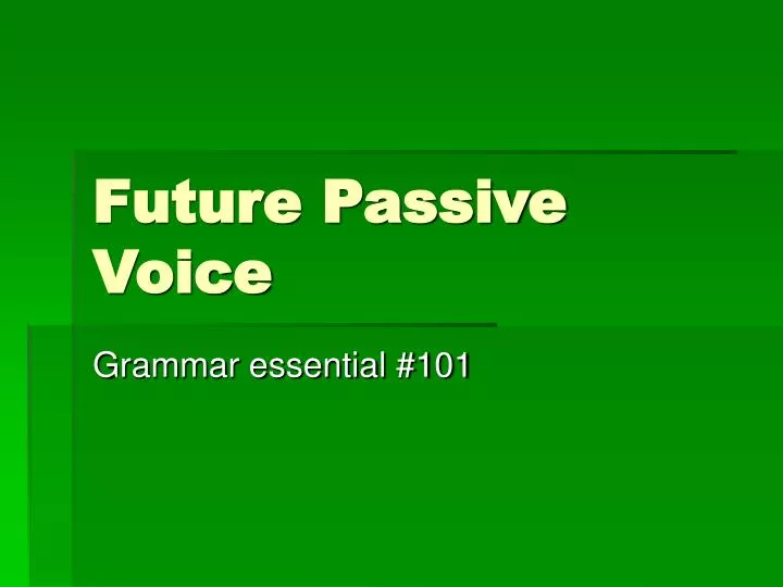 future passive voice