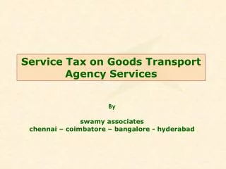 Service Tax on Goods Transport Agency Services