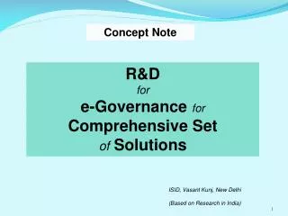 R&amp;D for e-Governance for Comprehensive Set of Solutions