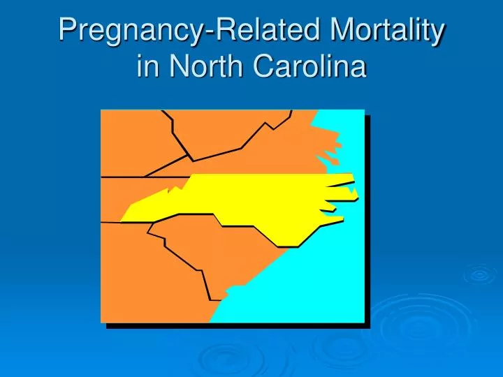 pregnancy related mortality in north carolina