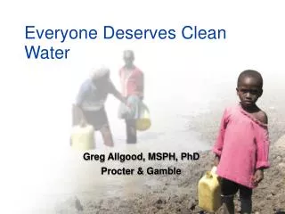 Everyone Deserves Clean Water
