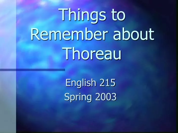 things to remember about thoreau