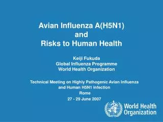 Avian Influenza A(H5N1) and Risks to Human Health