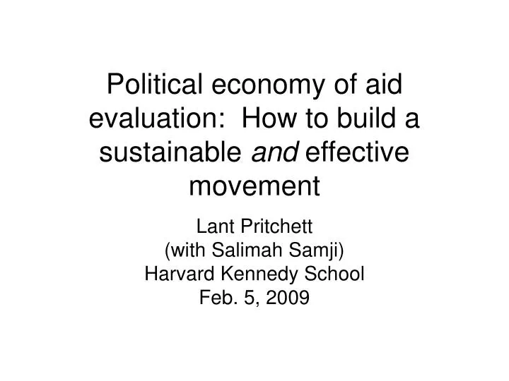 political economy of aid evaluation how to build a sustainable and effective movement
