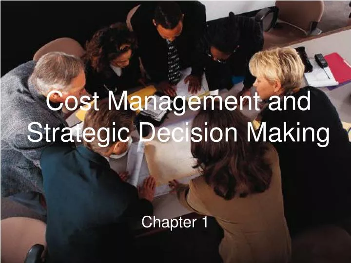 cost management and strategic decision making