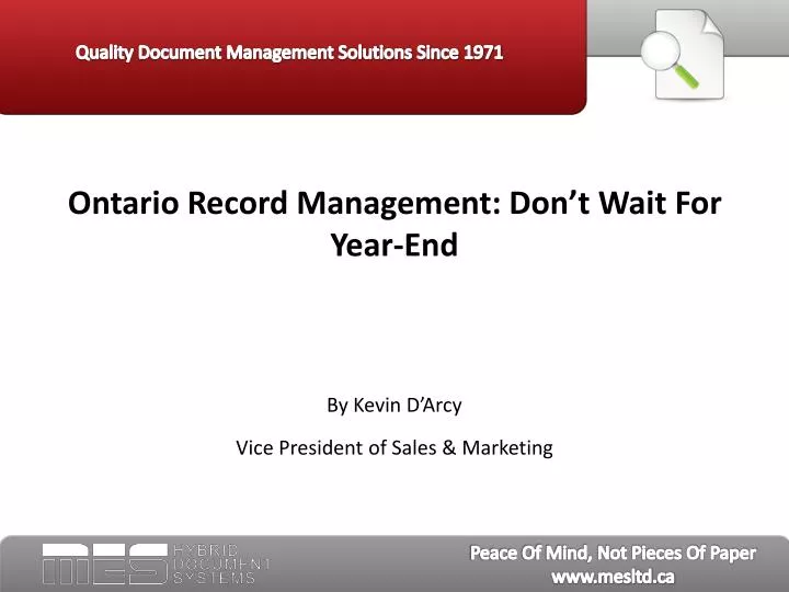 ontario record management don t wait for year end by kevin d arcy vice president of sales marketing