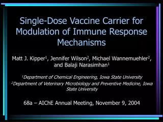 Single-Dose Vaccine Carrier for Modulation of Immune Response Mechanisms