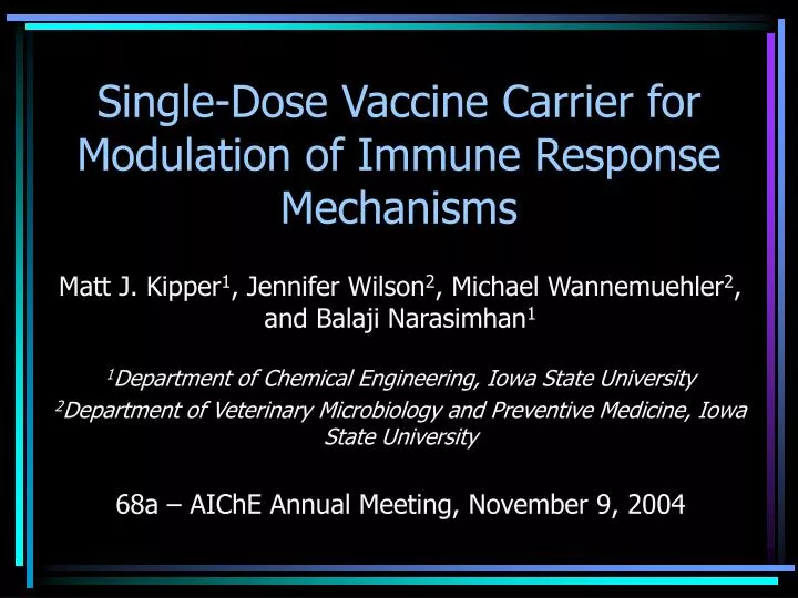 single dose vaccine carrier for modulation of immune response mechanisms