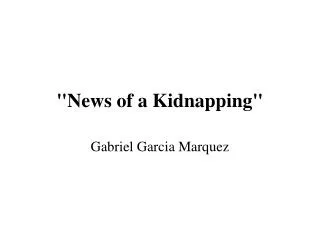 &quot;News of a Kidnapping&quot;