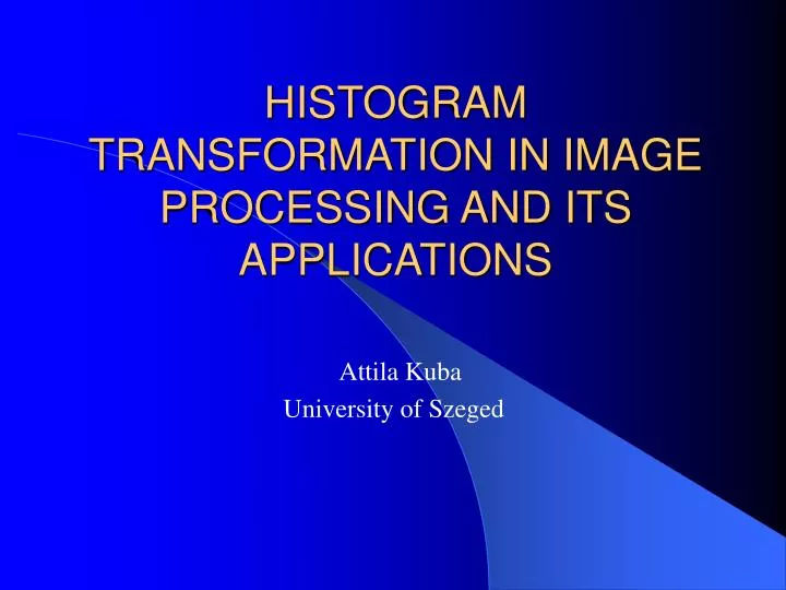 histogram transformation in image processing and its applications