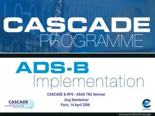 CASCADE From Concept to Implementation