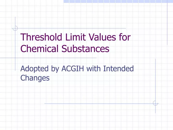 threshold limit values for chemical substances