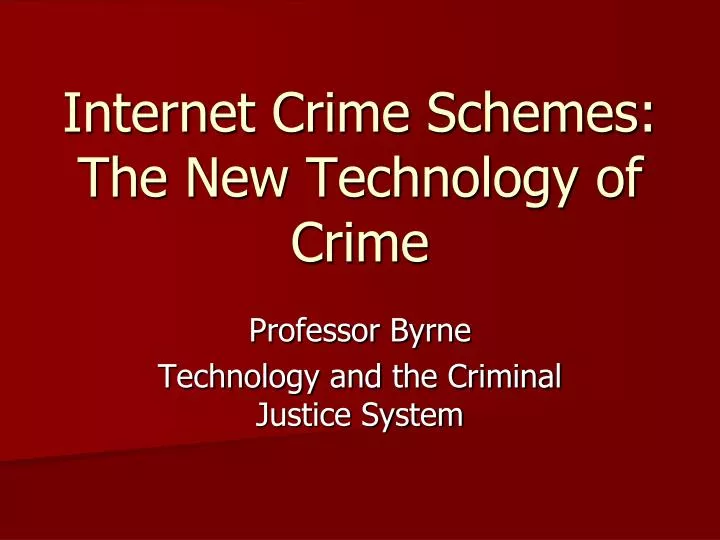 internet crime schemes the new technology of crime