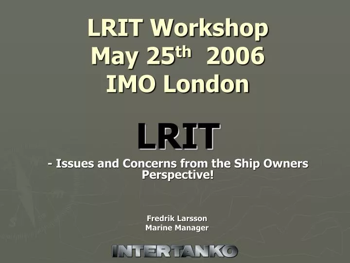 lrit workshop may 25 th 2006 imo london