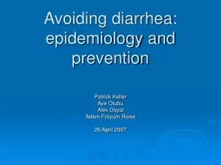 Avoiding diarrhea: epidemiology and prevention