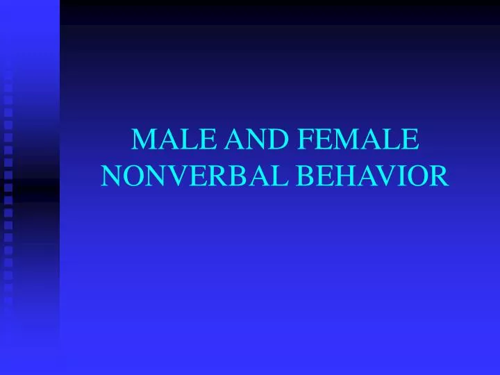 male and female nonverbal behavior