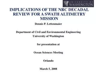 IMPLICATIONS OF THE NRC DECADAL REVIEW FOR A SWATH ALTIMETRY MISSION