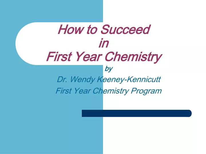 how to succeed in first year chemistry