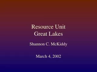 Resource Unit Great Lakes