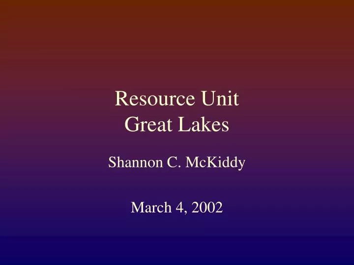 resource unit great lakes