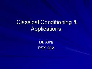 Classical Conditioning &amp; Applications