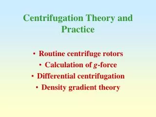 Centrifugation Theory and Practice