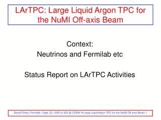 LArTPC: Large Liquid Argon TPC for the NuMI Off-axis Beam