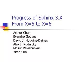 Progress of Sphinx 3.X From X=5 to X=6