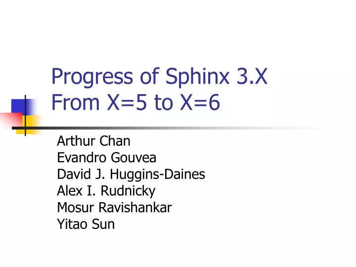 progress of sphinx 3 x from x 5 to x 6