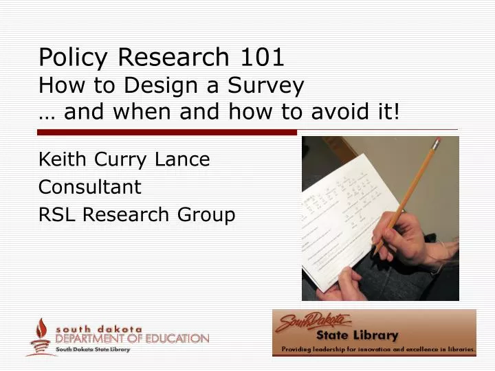policy research 101 how to design a survey and when and how to avoid it