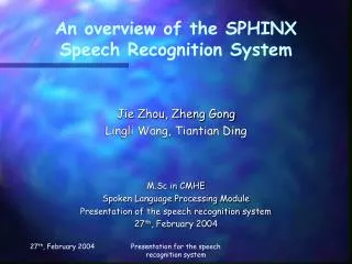 An overview of the SPHINX Speech Recognition System