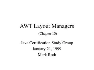 AWT Layout Managers (Chapter 10)