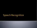 Speech Recognition - slide 1