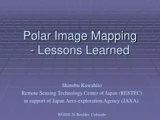 Polar Image Mapping - Lessons Learned