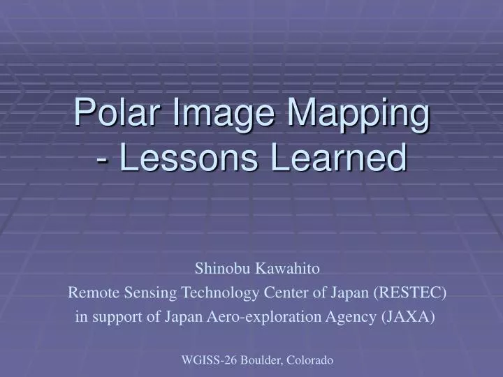 polar image mapping lessons learned