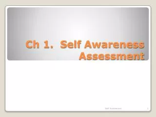 Ch 1. Self Awareness Assessment
